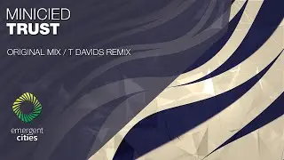 Minicied - Trust [Emergent Cities]