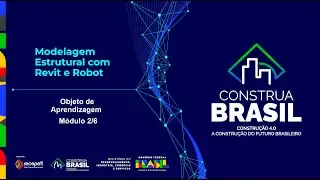 Modelagem estrutural com Autodesk Revit & Robot: objeto de aprendizagem módulo 2/6
