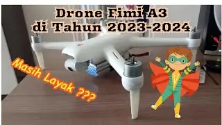 Tes Drone Fimi A3 Apa Masih Layak di Tahun 2023-2024 Bersaing Dengan Drone Anyar di Tahun Ini