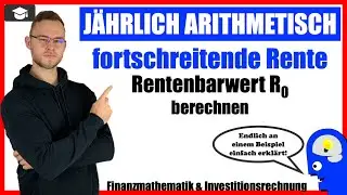 J&auml;hrlich arithmetisch fortschreitende Rente Rentenbarwert berechnen [R0]