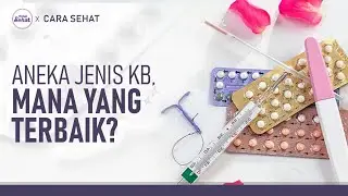 Cara Memilih Jenis KB yang Paling Tepat | Hidup Sehat tvOne
