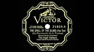 1928 High Hatters - The Spell Of The Blues (Sam Coslow, vocal)
