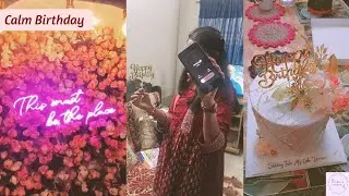 My Calm Birthday ❤️ || Shining Into My Late Teens