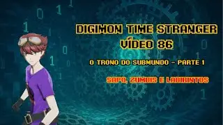 Digimon Time Stranger vídeo 86 - O trono do submundo  - Legendado PT BR
