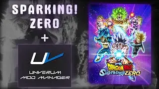 КАК СТАВИТЬ МОДЫ НА DRAGON BALL SPARKING! ZERO С ПОМОЩЬЮ UNVERUM | DRAGON BALL