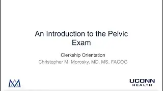 An Introduction to the Pelvic Exam