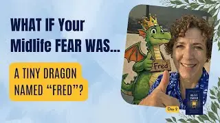 Day 2: Brave Enough To Let Go: Facing Your Fear (Hello, Fred)