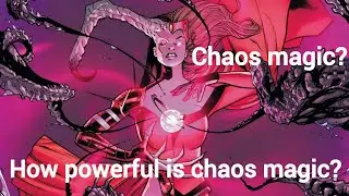 Chaos magic explained | How powerful is chaos magic? Scarlet witch powers explained |
