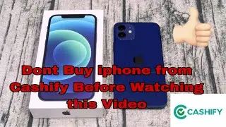 Cashify Iphone buying guide.Don't  Buy a IPhone 12 from Cashify before Watching This video.#cashify