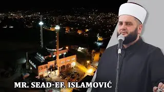 Sira 13 mr. Sead-ef. Islamović #hadzimehovadzamija