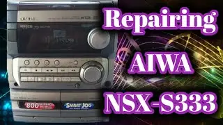 ✅AIWA Sound System CD Tray Repair, Model NSX-S333 (English Subtitles).💯🇺🇾🇦🇺🇨🇦🇬🇧🇺🇸