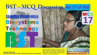 BST MCQ 17 | BST MCQ Discussion | Question No 17 of 500 | Biosystems Technology - BST