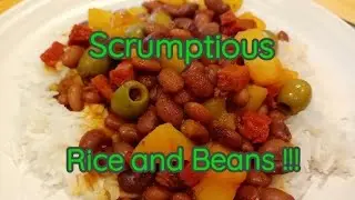 Scrumptious Rice and Beans!!!