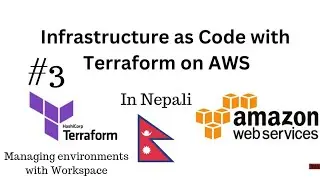 IaC with Terraform on AWS | 03: Terraform Workspaces | Nepali DevOps tutorial