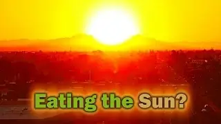 Eating the sun???