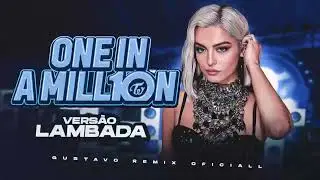Bebe Rexha - One In A Million - VERS&Atilde;O LAMBADA (( GUSTAVO REMIX OFICIALL ))