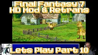 FF7 (1997) HD Mod + Re translation | Lets Play Part 10 - How To Train Your Chocobo