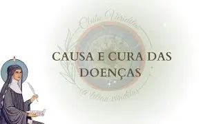 Causa e Cura em Santa Hildegarda (live)