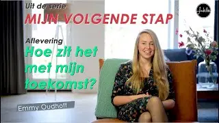 Mijn volgende stap - Hoe zit het met mijn toekomst? (9/9)