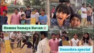 Dussehra Vlog|| Humne banaya Ravan😍👻🪆 