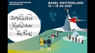 EJCF 2021, M&auml;dchenkantorei Basel