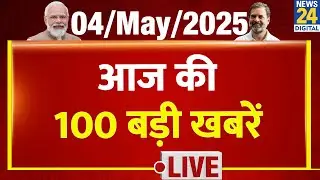 Top 100 News of the Day | News Shatak | 4 May 2025 |BJP | Rahul | Modi | Pahalgam | Caste Census