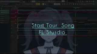 Star Tour Song (BGM) - FL Studio