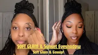 Chit Chat GRWM | Soft Glam & Gossip | Makeup and Yap!