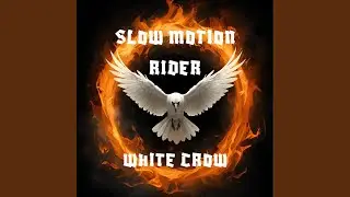 Slow Motion Rider