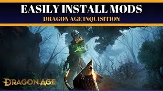 Mod Dragon Age Inquisition in 5 minutes | 2026 | DAI Mods