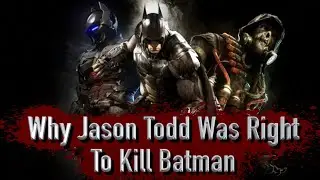 Why Jason Todd Was Right To Kill Batman