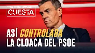 El demoledor testimonio que prueba que S&aacute;nchez controlaba la cloaca del PSOE