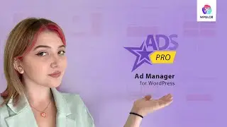 Ads Pro - Best WordPress Plugin for Ad Creation & Management | Tutorial 2022