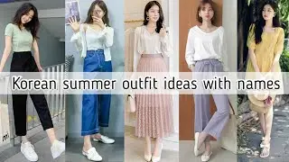 Korean summer outfit ideas with names &bull; Comfortable and casual korean outfits &bull; STYLE POINT