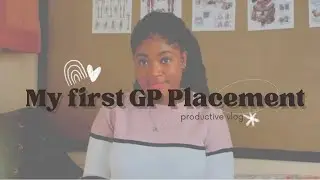 My First GP Placement: A Day of Observation and Learning |UK🇬🇧|medschool|