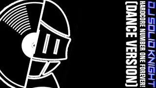 Dj Solid Knight - Hardcore Number One Forever! (Dance Version)