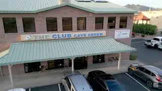 Check out The Club Cave Creek