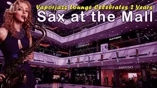 Chilly Mallsoft Mix With Lots of Saxophone and Reverb | Relaxing Jazz Vaporwave