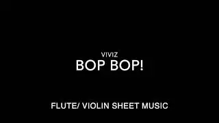 VIVIZ - BOP BOP! - Flute/ Violin Sheet Music #비비지 #SHEETMUSIC