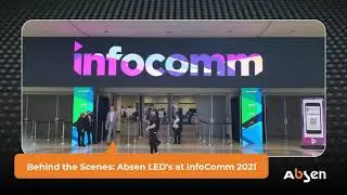 Behind the Scenes   Absen LED's at Infocomm 2021