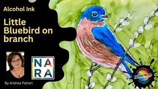 Bluebird on a Flowering Branch - Alcohol Ink on NARA Paper