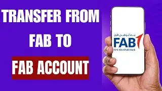 How To Transfer Money From FAB To FAB-EASY WAY | How to Transfer Money from FAB Mobile Bank
