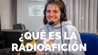 ¿Qué es la Radioafición?