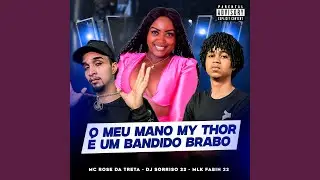 O Meu Mano My Thor &Eacute; um Bandido Brabo