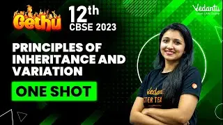 Principles of inheritance and variation One shot #cbseboard #class12 Biology| Vedantu Master Tamil|