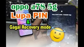 CARA MENGATASI OPPO A78 5G LUPA PIN & TIDAK BISA MASUK RECOVERY MODE