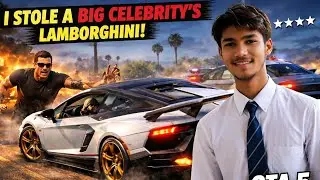 I STOLE A BIG CELEBRITY'S LAMBORGHINI | GTA 5 GAMEPLAY