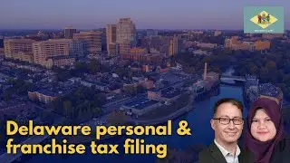 How to file personal and franchise tax in Delaware?
