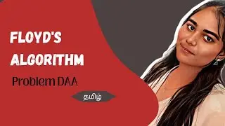 Floyd's algorithm example problem| tamil | DAA | Engineering| design and analysis of algorithm|