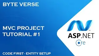 ASP.NET CORE MVC | Code First - Entity Setup #1